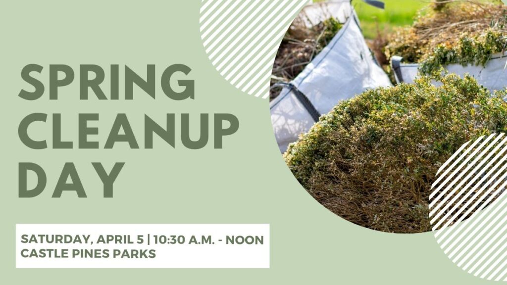 Bag of yard debris with text that reads Spring Cleanup Day on Saturday, April 5 at 10:30 a.m. to noon in Castle Pines Parks.